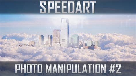City In The Sky Photo Manipulation Speedart 2 Youtube