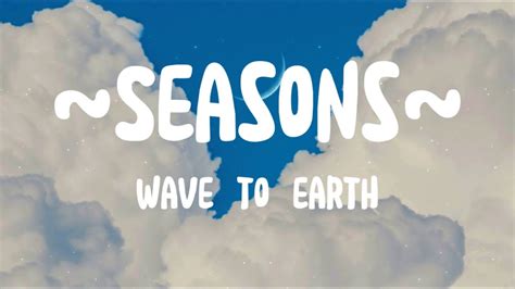 Wave To Earth Seasons Lyrics And Vietsub Youtube