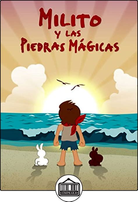 Libros Para Niños Milito Y Las Piedras Mágicas Cuentos Infantiles