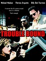 Trouble Bound Pictures - Rotten Tomatoes