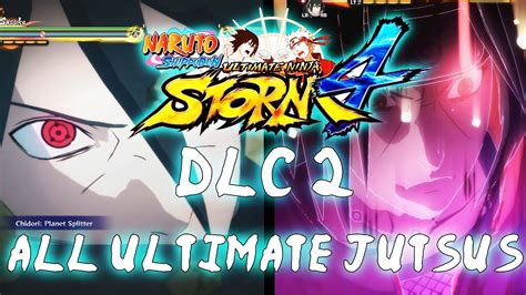 Naruto Shippuden Ultimate Ninja Storm 4 Dlc 2 All Ultimate Jutsus