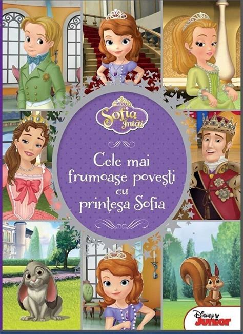 Sofia Intai Cele Mai Frumoase Povesti Cu Printesa Sofia Elefantro