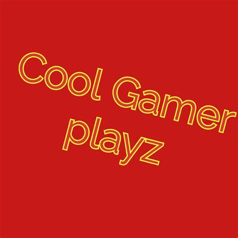 Cool Gamer Playz Youtube