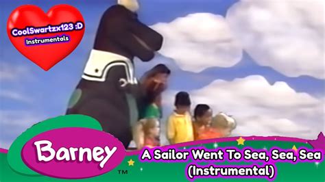 Barney A Sailor Went To Sea Sea Sea Instrumental Youtube