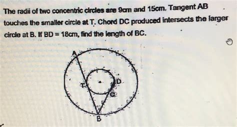 Two Concentric Circles Are Of Radii Cm And Cm The Length Of The