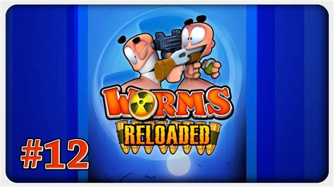 Lets Play Worms Reloaded Folge 12 Pussy Taktik Ftw Youtube