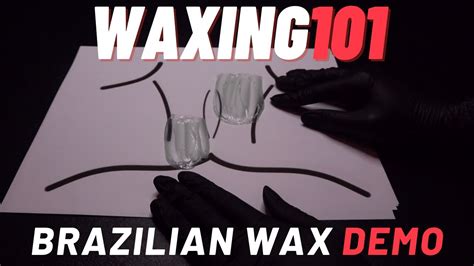 learn how to wax brazilian wax demo on paper professional waxing youtube