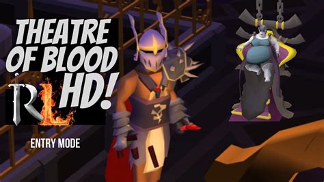 Solo Theatre Of Blood On Runelite Hd Entry Mode Osrs Youtube