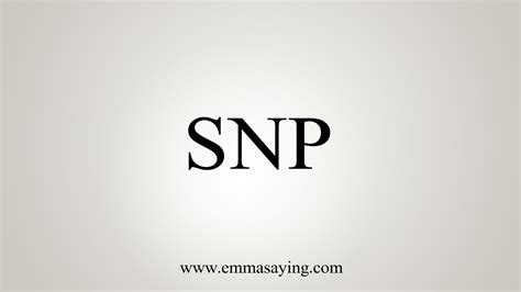 How To Say Snp Youtube
