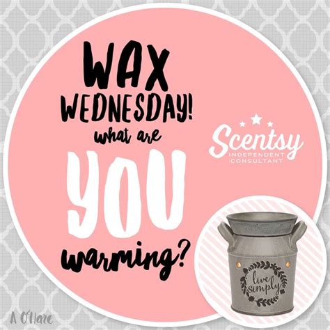 Wax Wednesday What Are You Warming Need New Scents Order Today At