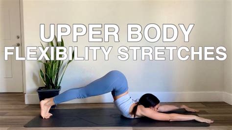 Upper Body Stretches Intermediate Flexibility Flow Back Chest