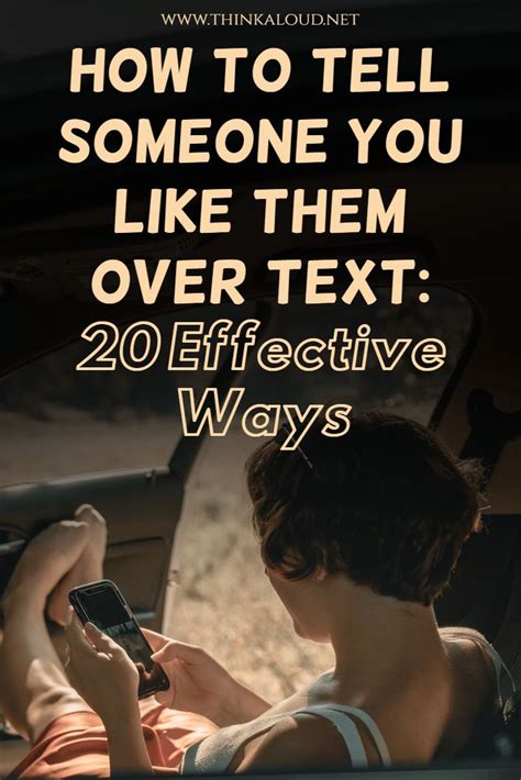 How To Tell Someone You Like Them Over Text 20 Effective Ways In 2020