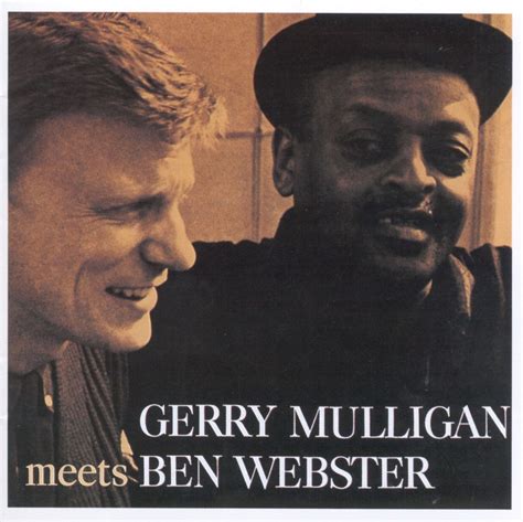 Gerry Mulligan Tell Me When - Jazz solo....o con leche: GERRY MULLIGAN & BEN WEBSTER / GERRY MULLIGAN