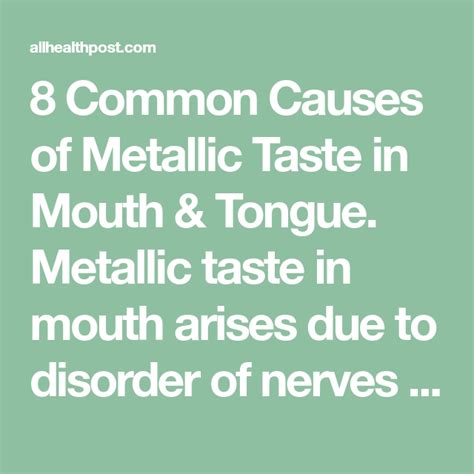 8 Common Causes of Metallic Taste in Mouth & Tongue. Metallic taste in ...