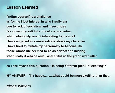 Lesson Learned By Elena Winters Lesson Learned Poem