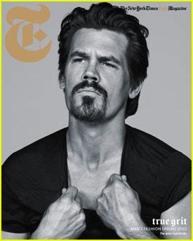 If Zombies Were Supermodels We D Be Them Ultimate Babe Josh Brolin