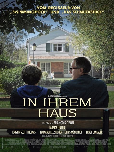 Der ist im gegensatz zu den anderen des schreibens mächtig, so wie germain es von sich selbst gewünscht hätte. In ihrem Haus - Film 2012 - FILMSTARTS.de