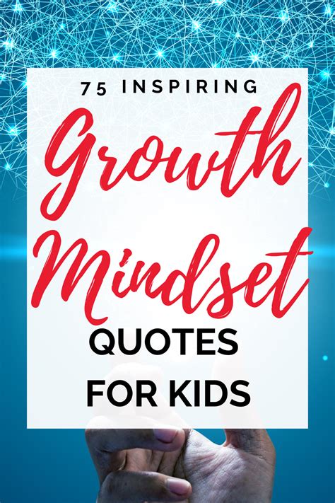 75 Awesome Growth Mindset Quotes For Kids