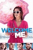 Welcome to Me (2014) - Posters — The Movie Database (TMDb)