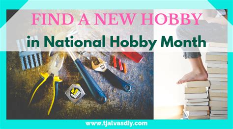 Find A New Hobby In The National Hobby Month Finding A New Hobby New