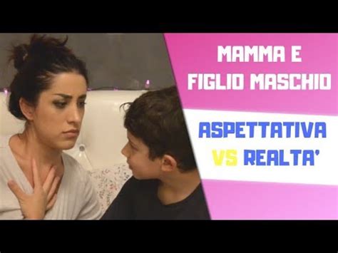 Mamma Figlio Maschio Aspettativa Vs Realt Youtube