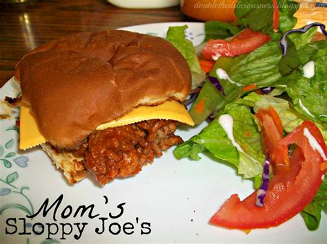 double the deliciousness mom s sloppy joes
