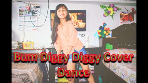 Bum Diggy Diggy Cover Dance By Nishma Adhikari Youtube