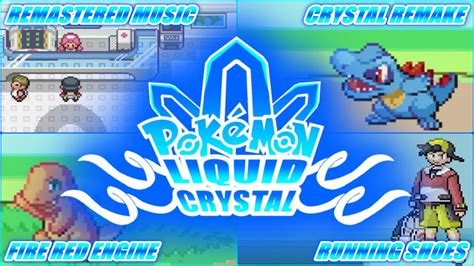 Pokemon Liquid Crystal GBA Rom Hack Crystal Remake Remastered Music Running Shoes FireRed