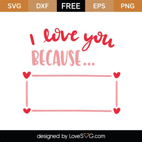 Free I Love You Because Svg Cut File
