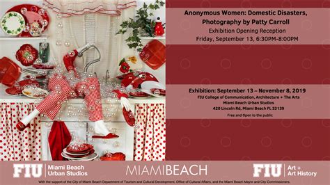 PUBLIC Anonymous Women Domestic Disasters Exhibition Opening Reception Miami Beach Urban Studios