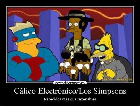 C Lico Electr Nico Los Simpsons Desmotivaciones