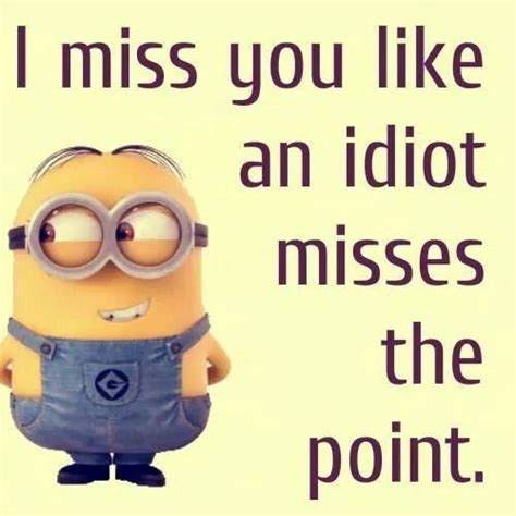 Duh I Miss You Funny Minion Pictures Funny Minion Quotes Funny