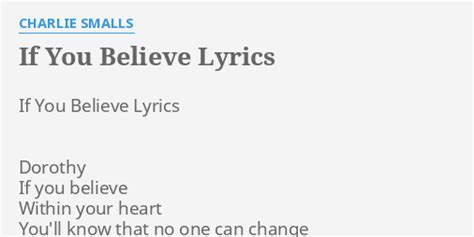 If You Believe Lyrics By Charlie Smalls If You Believe Lyrics