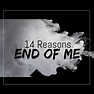 End of Me - song and lyrics by 14 Reasons | Spotify