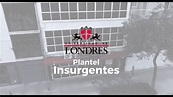 Plantel Insurgentes - Universidad de Londres - YouTube