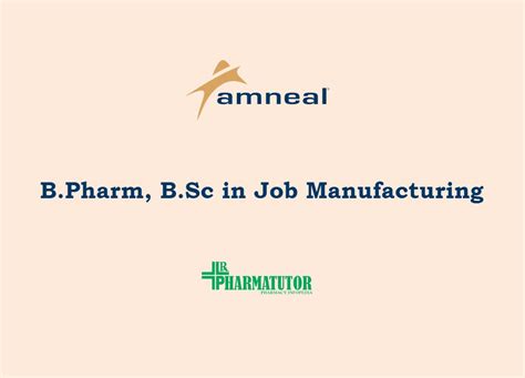 Walk In Interview For Bpharm Bsc In Manufacturing At Amneal