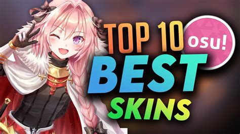Osu Top 10 Best Skins Compilation Youtube