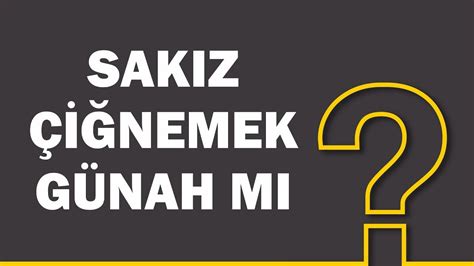 Sakız Çiğnemek Günah mı? - Muhammed Özkılınç - YouTube