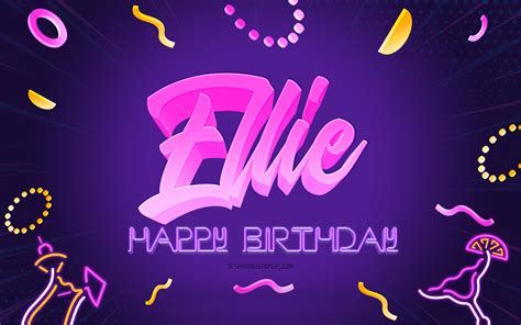 Download Wallpapers Happy Birthday Ellie K Purple Party Background Ellie Creative Art