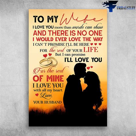 to my wife i love you more than words can show love your husband fridaystuff
