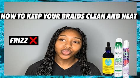 HOW TO MAINTAIN BOX BRAIDS REDUCE FRIZZ AND DRYNESS YouTube