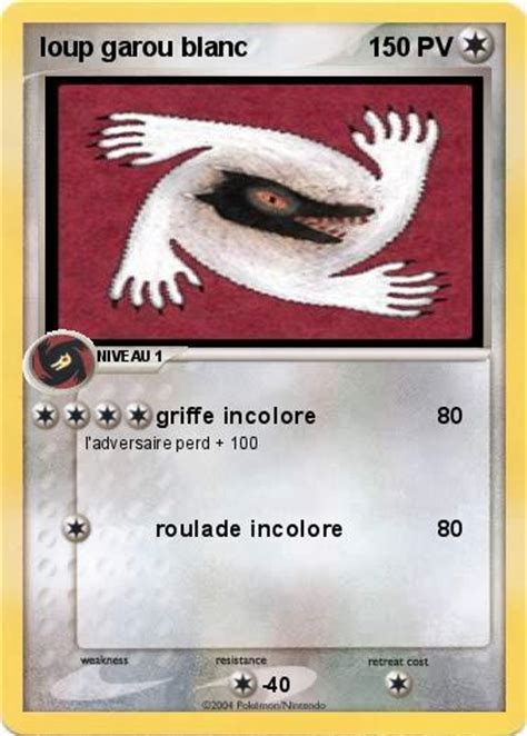 Loup garou carte a imprimer+ : Pokémon loup garou blanc - griffe incolore - Ma carte Pokémon
