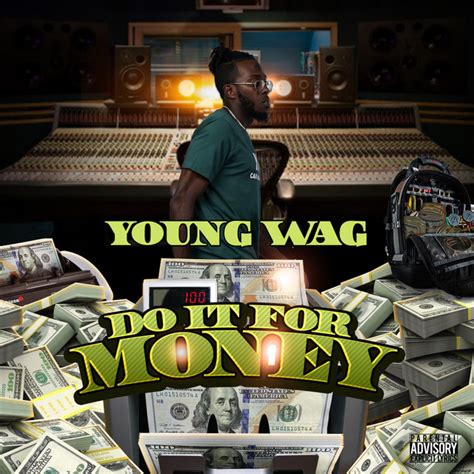 Do It For Money Single By Young Wag Spotify