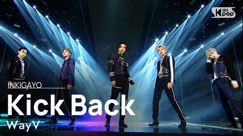 Wayv웨이션브이 Kick Back Korean Ver 인기가요 Inkigayo 20210321 Youtube