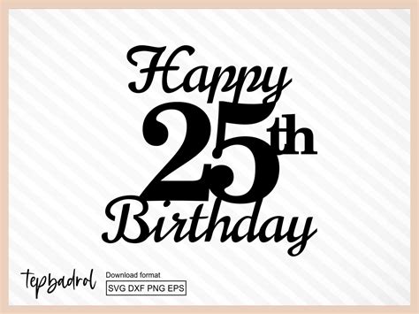 Cheers To 25 Years Svg 25th Birthday Cake Topper Svg Instant Etsy Images