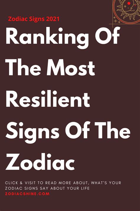 Ranking Of The Most Resilient Signs Of The Zodiac Zodiac Shine