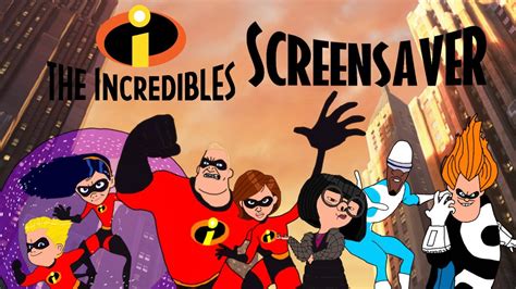 The Incredibles Screensaver Youtube