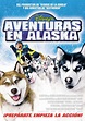 Aventuras en Alaska - Película 2002 - SensaCine.com