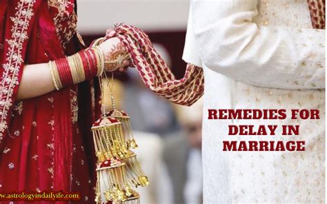 best effective remedies for delay in marriage