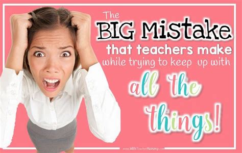Teacher Burnout The Big Mistake Teachers Make Teacher Teaching How